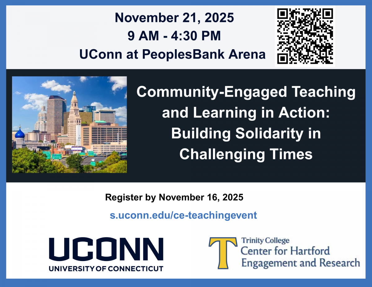 Flyer to register for Conference called Community-Engaged Teaching and Learning in Action on Nov 21, 2025 from 9AM to 4:30PM at UConn at PeoplesBank Arena